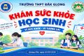 TRƯỜNG THPT ĐẮK GLONG TIẾP TỤC THỰC HIỆN KHÁM SỨC KHỎE CHO HỌC SINH NĂM HỌC 2026 – 2027